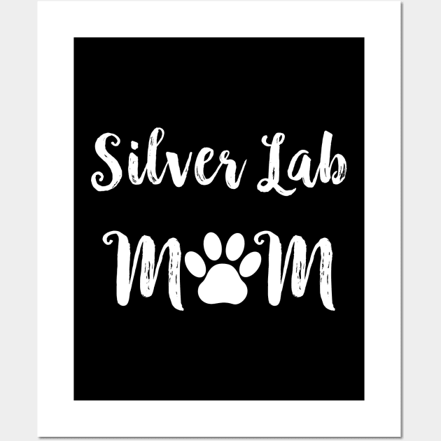 Silver Lab Mom Dog Lover Gift Design Wall Art by Dr_Squirrel